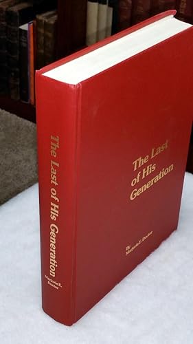 Last of His Generation: Descendants of Alexander Doctor and Catherine Powrie Doctor of Scotland a...