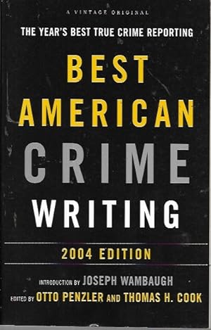 Seller image for The Best American Crime Writing: 2004 Edition for sale by Bookfeathers, LLC