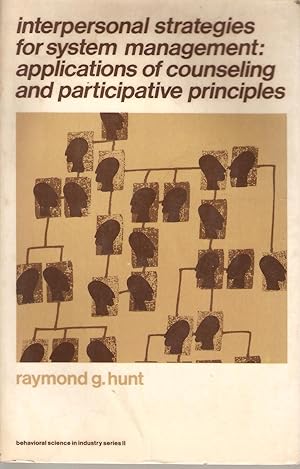 Seller image for Interpersonal Strategies for System Management: Applications of Counseling and Participative Principles for sale by Snookerybooks