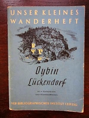 Seller image for Unser kleines Wanderheft: Oybin Lückendorf. Mit 4 Kartenskizzen und 8 Kunstdruckbildern for sale by Rudi Euchler Buchhandlung & Antiquariat