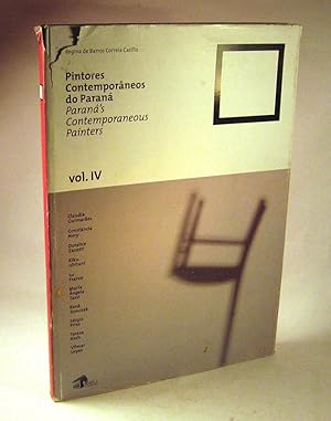 Pintores contemporaneos do Paraná / Parana's Contemporaneous Painters. Volume 4