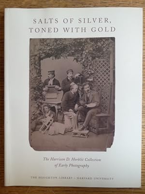 Seller image for Salts of Silver, Toned With Gold: The Harrison D. Horblitt Collection of Early Photography for sale by Mullen Books, ABAA
