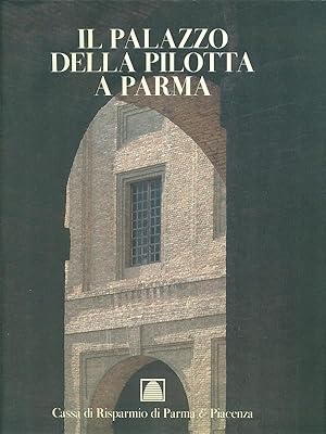 Immagine del venditore per Il Palazzo della Pilota a Parma venduto da Librodifaccia