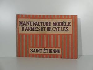 Manufacture modele d'armes et de cycles. Saint-Etienne