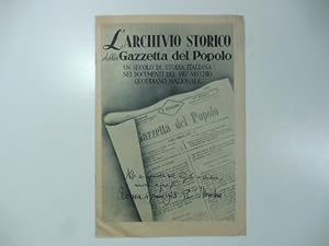 L'archivio storico della Gazzetta del Popolo. Un secolo di storia italiana nei documenti del piu'...