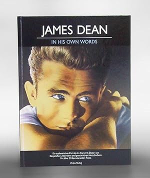 Image du vendeur pour James Dean in his own words - mit seinen eigenen Worten. Aus dem Amerikanischen bersetzt von Hans F. Barthel. Ein authentisches Portrt des Stars mit Zitaten aus Gesprchen, Interviews und persnlichen Notizbchern. mis en vente par Antiquariat An der Rott Oswald Eigl