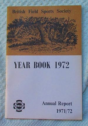 Image du vendeur pour The British Field Sports Society Year Book 1972 mis en vente par Glenbower Books