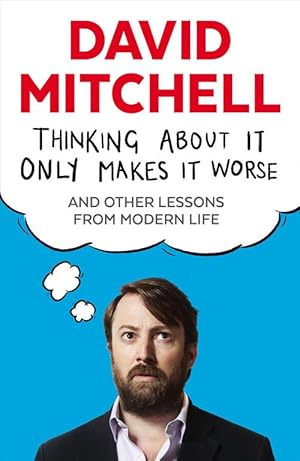 Seller image for Thinking About It Only Makes It Worse (Paperback) for sale by Grand Eagle Retail