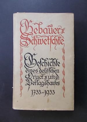 Gebauer Schwetschke - Geschichte eines deutschen Druck- und Verlagshauses 1733-1933