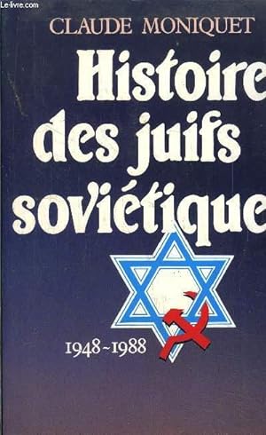 Bild des Verkufers fr HISTOIRE DES JUIFS SOVIETIQUES 1948-1988 zum Verkauf von Le-Livre