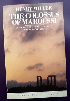 Immagine del venditore per The Colossus of Maroussi (Penguin Travel Library) venduto da Call Phil Now - Books