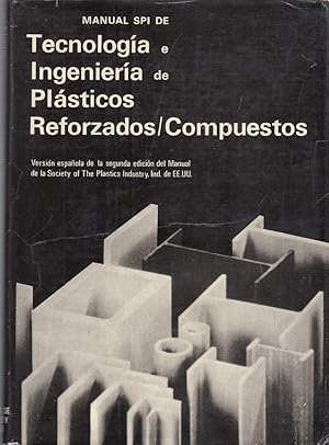 Manual SPI de TECNOLOGÍA E INGENIERÍA DE PLÁSTICOS REFORZADOS/COMPUESTOS