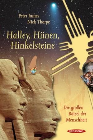 Halley, Hünen, Hinkelsteine / Die grossen Rätsel der Menschheit