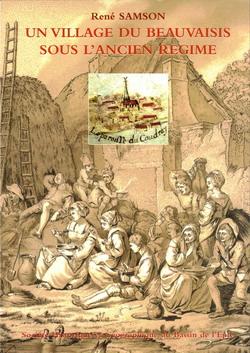 Un Village du Beauvaisis sous l'Ancien Régime - Le Coudray-Saint-Germer