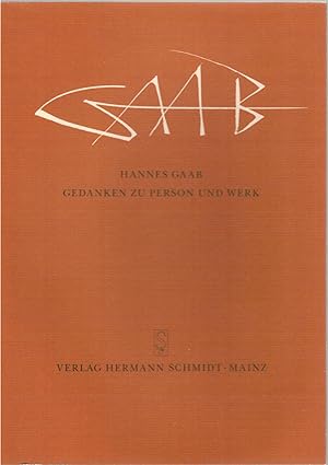 Seller image for Hannes Gaab. Gedanken zu Person und Werk for sale by Antiquariat Hans Wger