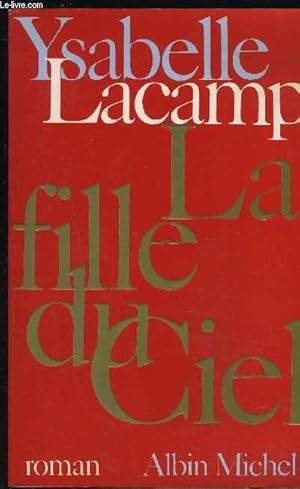 Seller image for LA FILLE DU CIEL for sale by Le-Livre