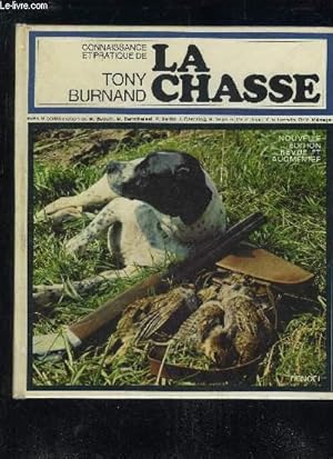 Seller image for CONNAISSANCE ET PRATIQUE DE LA CHASSE. for sale by Le-Livre