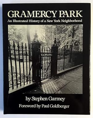 Seller image for Gramercy Park: An Illustrated History of a New York Neighborhood for sale by Hayden & Fandetta Rare Books   ABAA/ILAB