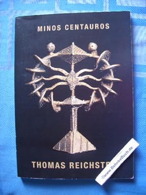Minos Centauros. [Hrsg. Ernst-Rietschel-Kulturring e.V.]