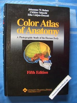 Bild des Verkufers fr Color atlas of anatomy : a photographic study of the human body. ; Chihiro Yokochi ; Elke Ltjen-Drecoll zum Verkauf von Antiquariat BehnkeBuch