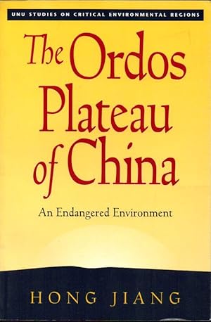 The Ordos Plateau of China: An Endangered Environment