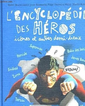 Image du vendeur pour L'ENCYCLOPEDIE DES HEROS - ICONES ET AUTRES DEMI-DIEU mis en vente par Le-Livre