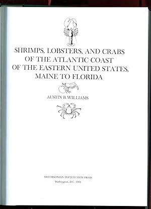 Seller image for Shrimps, Lobsters, And Crabs Of The Atlantic Coast Of The Eastern United States, Maine To Florida for sale by Austin's Antiquarian Books