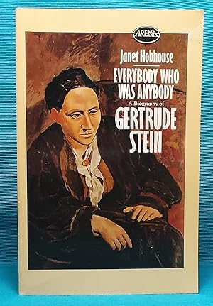 Everybody Who Was Anybody: A Biography of Gertrude Stein