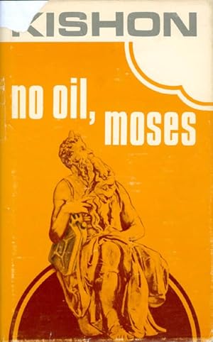 Seller image for No Oil, Moses for sale by The Haunted Bookshop, LLC