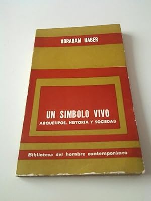 Seller image for Un smbolo vivo. Arquetipos, historia, sociedad for sale by MAUTALOS LIBRERA