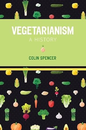 Seller image for Vegetarianism: A History (Paperback) for sale by AussieBookSeller