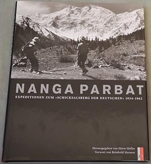 Bild des Verkufers fr Nanga Parbat. Expeditionen zum "Schicksalsberg der Deutschen" 1934 - 1962. Mit einem Vorwort von Reinhold Messner. zum Verkauf von Antiquariat Krikl