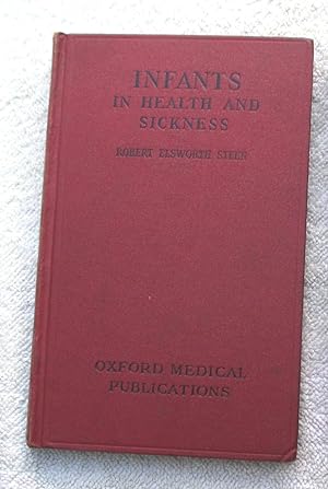 Seller image for Infants in Health and Sickness for sale by Glenbower Books