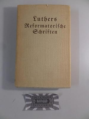 Seller image for Martin Luthers Reformatorische Schriften. for sale by Druckwaren Antiquariat