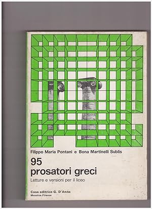 Seller image for 95 Prosatori Greci Letture e Versioni per il Liceo for sale by Libreria IV Fontane S.a.S