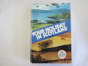 Bild des Verkufers fr Your Holiday in Scotland zum Verkauf von Goldstone Rare Books