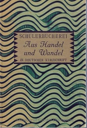 Schülerbücherei in Deutscher Kurzschrift, Band 501. K. Barth: Das Handelshaus Gruit van Steen / G...