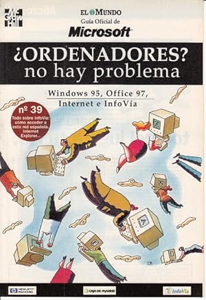 Imagen del vendedor de ORDENADORES? NO HAY PROBLEMA N 39 (Todo dobre Infova: cmo acceder a esta red espaola, Internet Explorer) a la venta por Librera Vobiscum