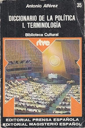 Bild des Verkufers fr DICCIONARIO DE LA POLTICA: I. TERMINOLOGA zum Verkauf von Librera Vobiscum
