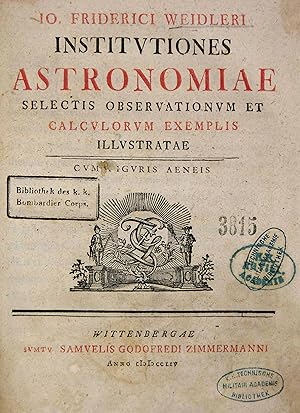 Imagen del vendedor de Institutiones Astronomiae selectis observationum et calculorum exemplis illustratae. a la venta por Antiquariat Tresor am Roemer