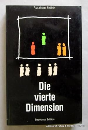Die vierte Dimension. Uhldingen/Seewis, Stephanus Edition, 1985. Kl.-8vo. Mit fotografischen Abbi...