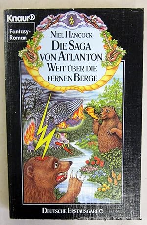Die Saga von Atlanton - Weit über die fernen Berge. Fantasy-Roman. Übersetz von Ingeborg Ebel. Mü...