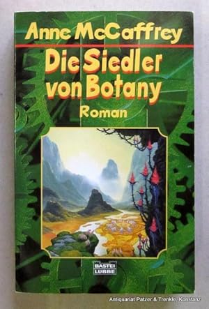 Die Siedler von Botany. Übersetzt von Michael Kubiak. Bergisch Gladbach, Bastei Lübbe, 1999. Kl.-...