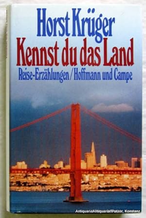 Bild des Verkufers fr Kennst du das Land. Reise-Erzhlungen. 2. Auflage. Hamburg, Hoffmann u. Campe, 1988. 303 S. Or.-Pp. mit Schutzumschlag. (ISBN 3455018920). zum Verkauf von Jrgen Patzer