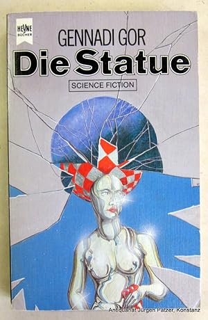 Die Statue. Science Fiction Roman. Übersetzt von Klaus-Dieter Goll. Nachwort von Michaela Nagula....