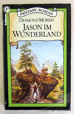 Jason im Wunderland. Übersetzt von Rose Aichele. München, Goldmann, 1985. 315 S., 2 Bl. Or.-Brosc...