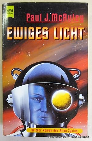 Ewiges Licht. Dritter Roman des Alien-Zyklus. Übersetzt von Winfried Petri. München, Heyne, 1995....