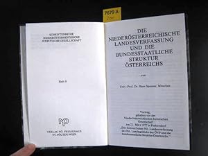 Die niederösterreichische Landesverfassung und die bundesstaatliche Struktur Österreichs. Vortrag...