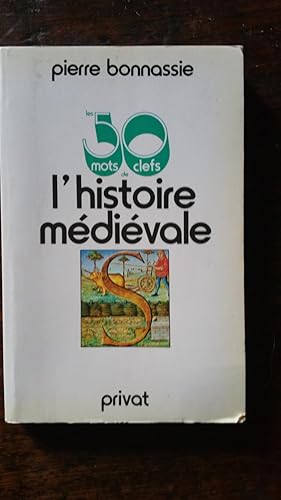 Imagen del vendedor de Les 50 mots clefs de l'histoire mdivale a la venta por AHA BOOKS