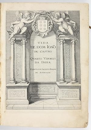 Image du vendeur pour Vida de Dom Joo de Castro Quarto Viso-Rey da India Escrita por Jacinto Freyre de Andrada. mis en vente par Antiquariat INLIBRIS Gilhofer Nfg. GmbH